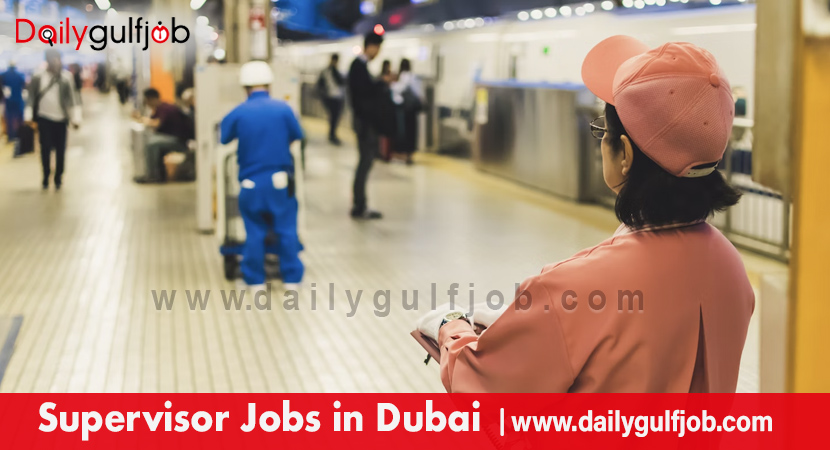 Supervisor Jobs in Dubai
