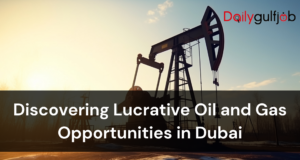 oil and gas jobs in Dubai