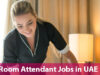 Room Attendant Jobs in UAE